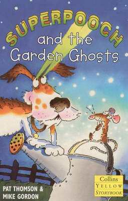 Cover of Superpooch and the Garden Ghosts