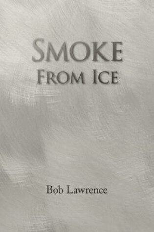 Cover of Smoke from Ice