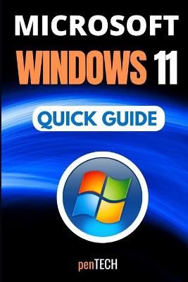 Book cover for Microsoft Windows 11 Quick Guide