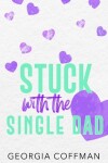 Book cover for Stuck with the Single Dad