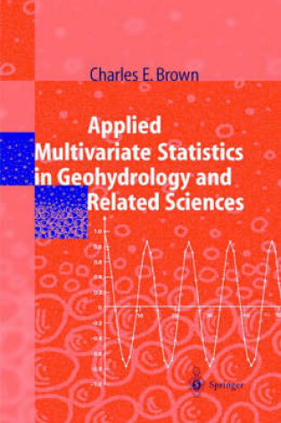 Cover of Applied Multivariate Statistics in Geohydrology and Related Sciences