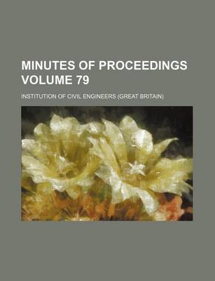 Book cover for Minutes of Proceedings Volume 79