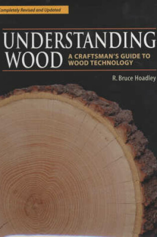 Cover of Understanding Wood (Revised and Updated)