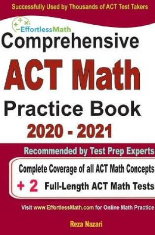 Cover of Comprehensive ACT Math Practice Book 2020 - 2021