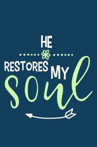 Cover of He Restores My Soul