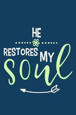 Book cover for He Restores My Soul