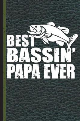 Book cover for Best Bassin' Papa Ever