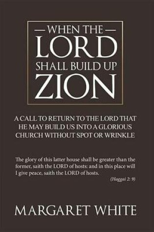 Cover of When the Lord Shall Build Up Zion