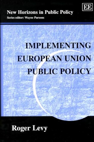 Cover of Implementing European Union Public Policy