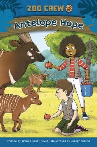 Cover of Zoo Crew: Antelope Hope