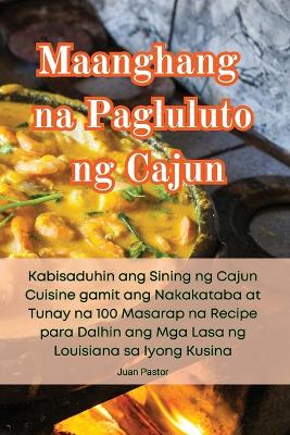 Book cover for Maanghang na Pagluluto ng Cajun