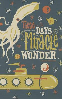 Book cover for These Are the Days of Miracle and Wonder