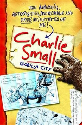 Cover of Charlie Small 1: Gorilla City