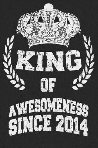 Cover of King Of Awesomeness Since 2014