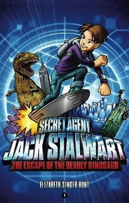 Book cover for Secret Agent Jack Stalwart: Book 1: The Escape of the Deadly Dinosaur: USA