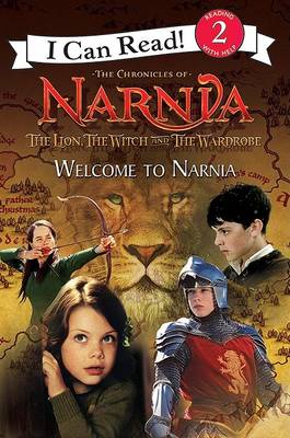 Cover of The Lion, the Witch and the Wardrobe: Welcome to Narnia