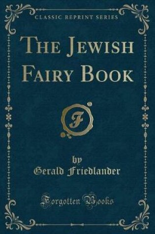 Cover of The Jewish Fairy Book (Classic Reprint)