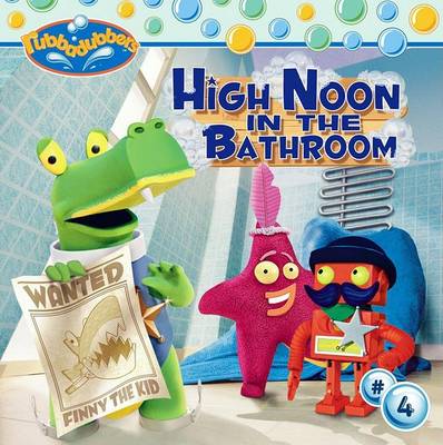 Cover of High Noon in the Bathroom