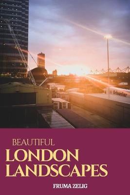 Book cover for Beautiful London Landscapes