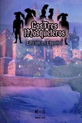 Book cover for Los Tres Mosqueteros (Edicion en Espanol)