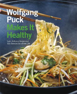 Book cover for Wolfgang Puck Makes it Healthy