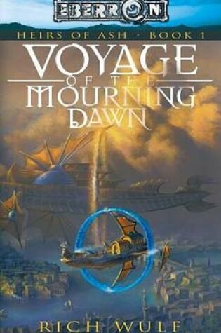 Cover of Voyage of the Mourning Dawn: Heirs of Ash, Book 1