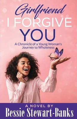 Book cover for Girlfriend I Forgive You