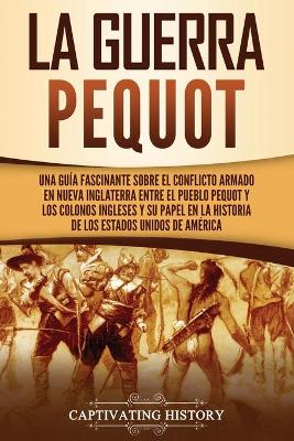 Book cover for La guerra Pequot