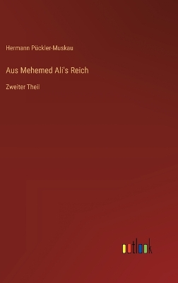 Book cover for Aus Mehemed Ali's Reich