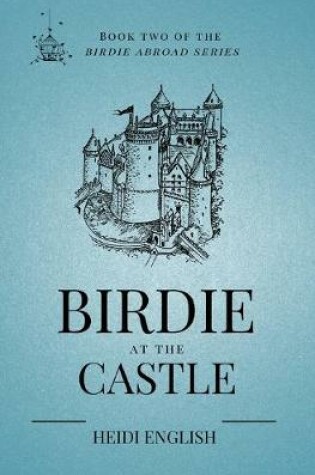 Cover of Birdie at the Castle