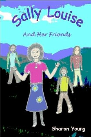 Cover of Sally Louise and Her Friends