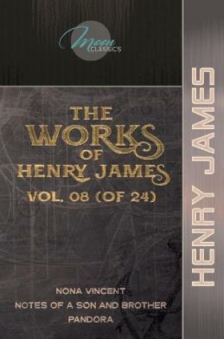 Cover of The Works of Henry James, Vol. 08 (of 24)