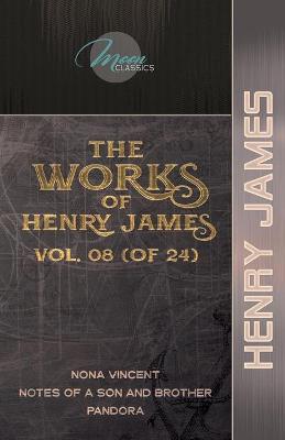 Cover of The Works of Henry James, Vol. 08 (of 24)