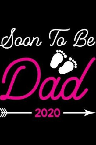 Cover of Soon To Be Dad 2020