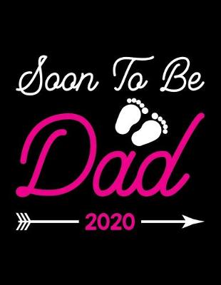 Book cover for Soon To Be Dad 2020