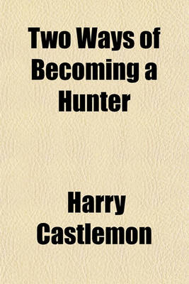 Book cover for Two Ways of Becoming a Hunter