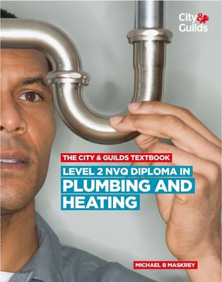 Book cover for The City & Guilds Textbook: Level 2 NVQ Diploma in Plumbing and Heating