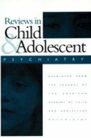 Cover of Reviews in Child and Adolescent Psychiatry