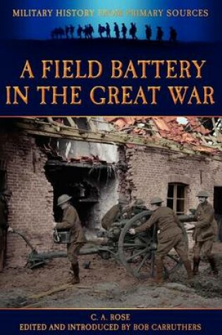 Cover of A Field Battery in the Great War