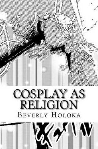 Cover of Cosplay as Religion