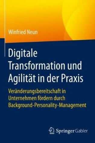 Cover of Digitale Transformation und Agilität in der Praxis