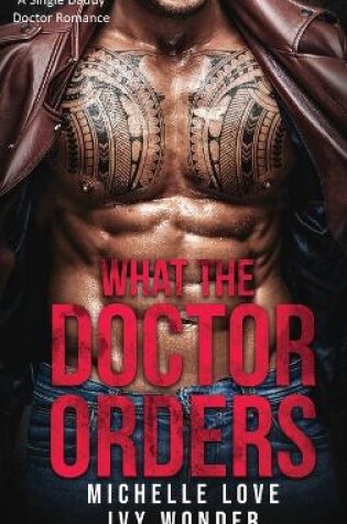 Cover of What the Doctor Orders