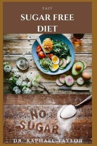 Cover of Easy Sugar Free Diet