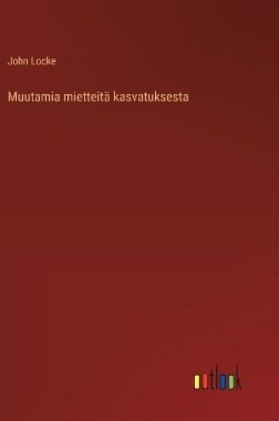 Cover of Muutamia mietteitä kasvatuksesta