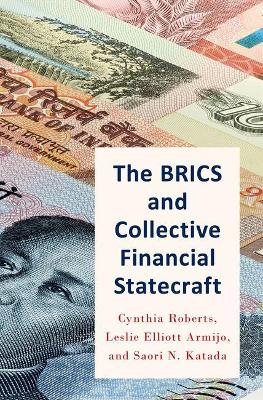 Book cover for The BRICS and Collective Financial Statecraft