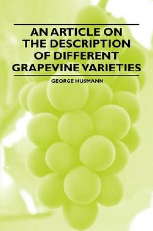 Cover of An Article on the Description of Different Grapevine Varieties