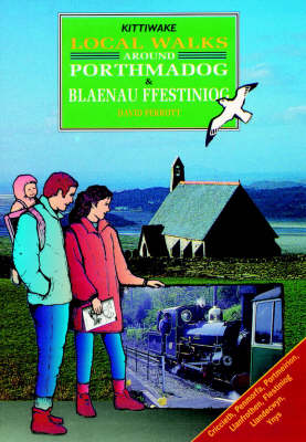 Book cover for 15 Local Walks Around Porthmadog and Blaenau Ffestiniog