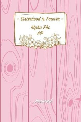 Cover of Sisterhood Is Forever Alpha Phi