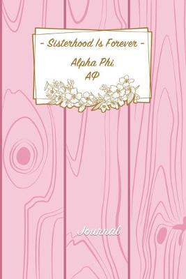 Book cover for Sisterhood Is Forever Alpha Phi