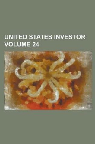 Cover of United States Investor Volume 24